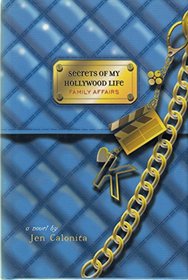 Family Affairs (Secrets of My Hollywood Life)