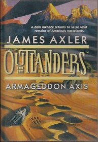 Outlanders: Armageddon Axis (Armageddon Axis, 11)