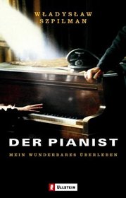 Der Pianist: Mein wunderbares berleben. (German Edition)