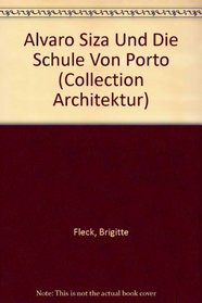 Alvaro Siza und die Schule von Porto (German Edition)