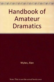 Handbook of Amateur Dramatics