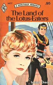 The Land of the Lotus-Eaters (Harlequin Romance, No 1477)