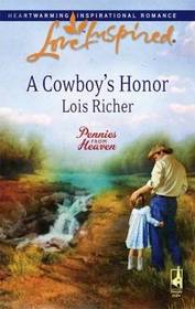 A Cowboy's Honor (Pennies From Heaven, Bk 3) (Love Inspired, No 441)
