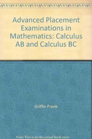 Advanced placement examinations in mathematics: Calculus AB and Calculus BC