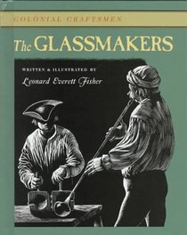 The Glassmakers (Colonial Craftsmen)