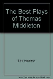 The Best Plays of Thomas Middleton