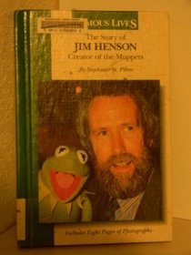 The Story of Jim Henson: Creator of the Muppets (Famous Lives)