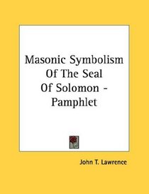 Masonic Symbolism Of The Seal Of Solomon - Pamphlet