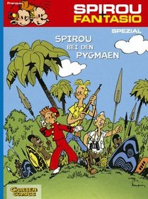 Spirou und Fantasio Spezial 2. Spirou bei den Pygmen