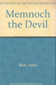 Memnoch the Devil (Vampire Chronicles, Bk 5)