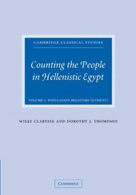 Counting the People in Hellenistic Egypt (Cambridge Classical Studies) (Volume 1)