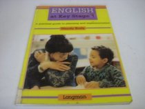 English at Key Stage 1: A Practical Guide to Planning and Implementation