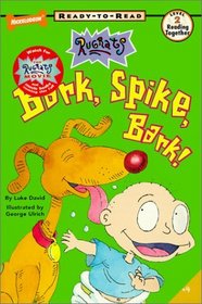 Bark, Spike, Bark (Rugrats: Ready-To-Read (Library))