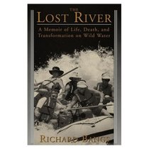 Lost River: A Memoir of Life, Death, and Transformation