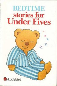 Bedtime: Stories for Under Fives