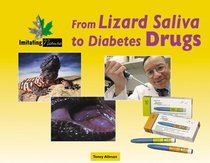 Imitating Nature - From Lizard Saliva to Diabetes Drugs
