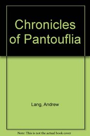 Chronicles of Pantouflia