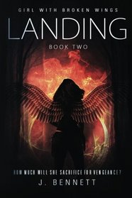 Landing: Girl With Broken Wings (Volume 2)