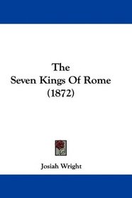 The Seven Kings Of Rome (1872)
