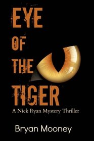 Eye of the Tiger: A Nick Ryan Mystery Thriller (Volume 2)