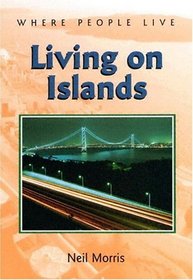 Living on Islands (Where People Live)