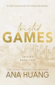Twisted Games (Twisted, Bk 2)