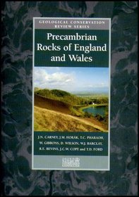 Precambrian Rocks of England and Wales (Geological Conservation Review Series)