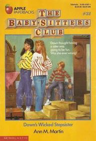 Dawn's Wicked Stepsister (Baby-Sitters Club, Bk 31)