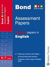 Bond Assessment Papers: Starter Papers in English 6-7 Years