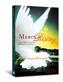 Mercy Rising: Simple Ways to Practice Justice and Compassion