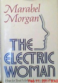The Electric Woman: The Hope for Tired Mothers and Others