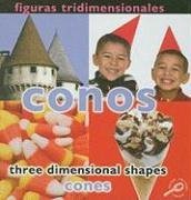 Figuras Tridimensionales: Conos/ Three Dimensional Shapes: Cones (Conceptos/Concepts) (Spanish Edition)