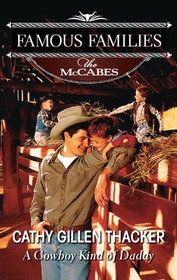A Cowboy Kind of Daddy (Famous Families: The McCabes, Bk 4)