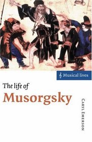 The Life of Musorgsky (Musical Lives)