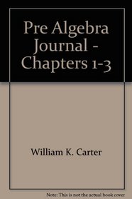 Pre Algebra Journal - Chapters 1-3