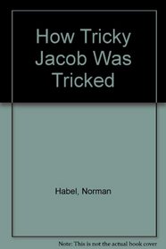 How Tricky Jacob Was Tricked
