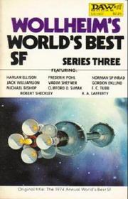 Wollheim's World's Best SF: Series Three  (aka The 1974 Annual World's Best SF)
