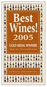 Best Wines! 2005 : Gold Medal Winners from the Top Competitions
