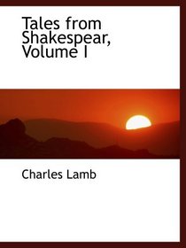 Tales from Shakespear, Volume I