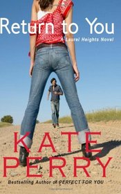 Return to You: A Laurel Heights Novel (Volume 3)