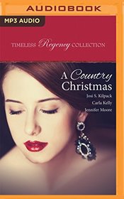A Country Christmas (Timeless Regency Collection)