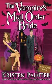 The Vampire's Mail Order Bride (Nocturne Falls, Bk 1)