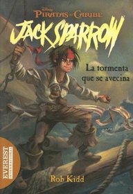 La Tormenta Que Se Avecina = The Coming Storm (Piratas del Caribe: Jack Sparrow) (Spanish Edition)