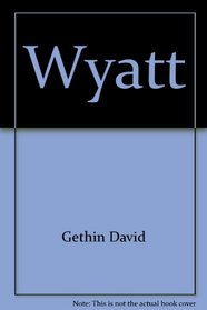 Wyatt: A novel
