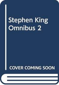 STEPHEN KING OMNIBUS 2