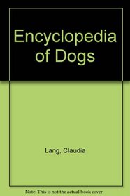 Encyclopedia of Dogs