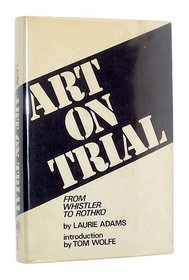 Art on Trial: From Whistler to Rothko