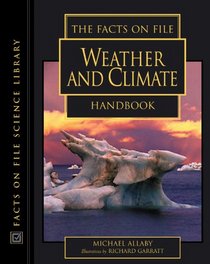 The Facts on File Weather and Climate Handbook (The Facts on File Science Handbooks)