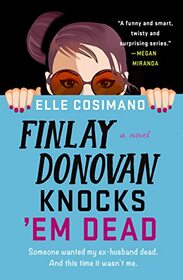 Finlay Donovan Knocks 'Em Dead (Finlay Donovan, Bk 2)
