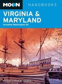 Moon Virginia & Maryland: Including Washington DC (Moon Handbooks)